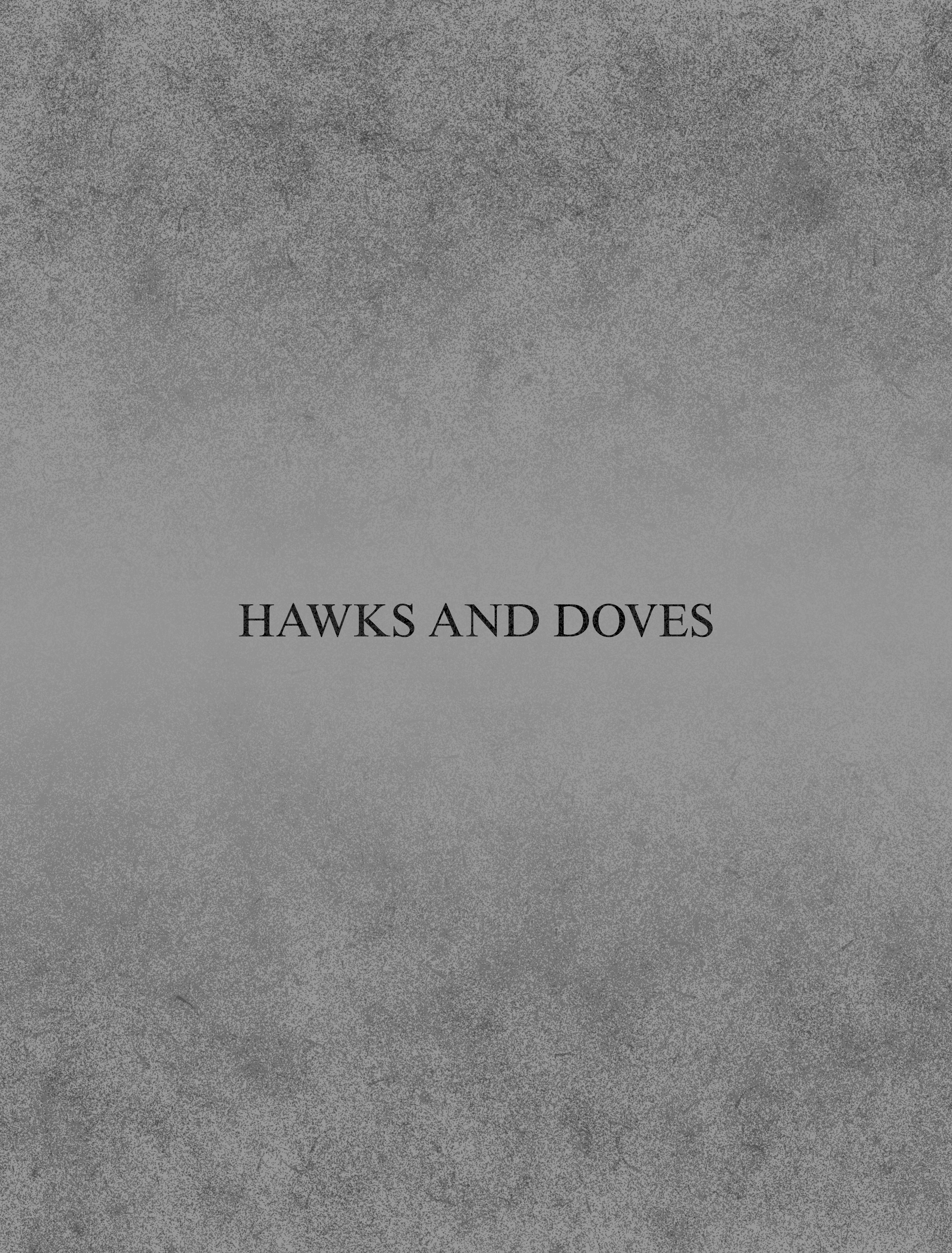 HAWKS AND DOVES
