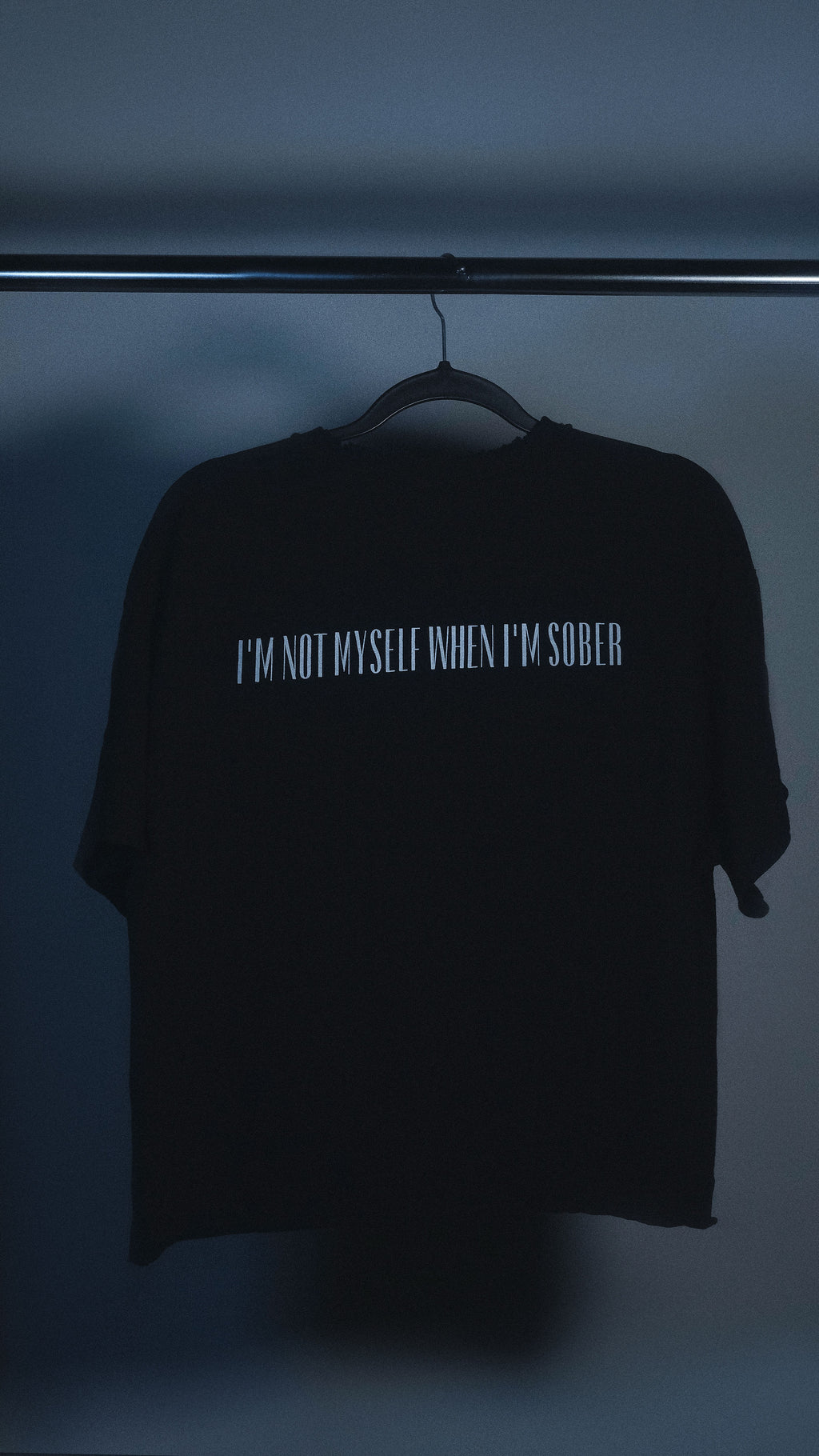 I'M NOT MYSELF WHEN I'M SOBER - TEE