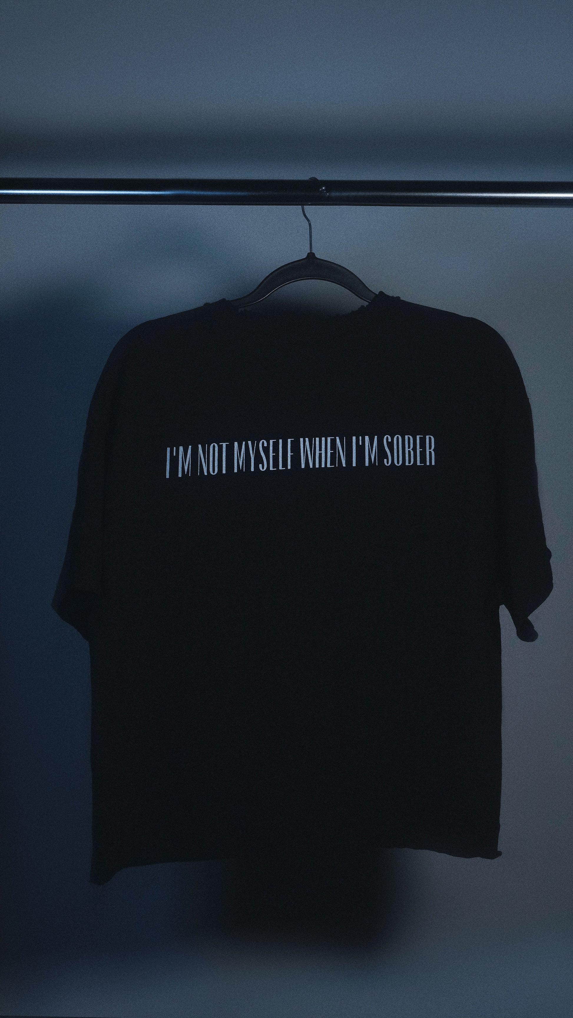 I'M NOT MYSELF WHEN I'M SOBER - TEE